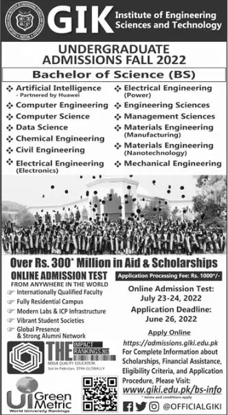 Admission Ghulam Ishaq Khan Institute of Engineering Science – Ghulam Ishaq Khan GIK Institute of Engineering Sciences and Technology Swabi Admissions 2022 — original advertisement